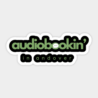 Audiobookin' in Andover - Green Logo Sticker